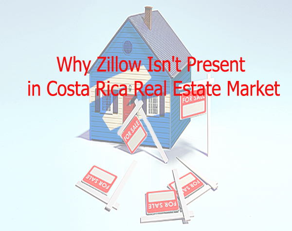Why Zillow Isn't Present in Costa Rica Real Estate Market